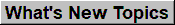 What's New Topics